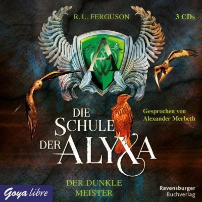 Die Schule Der Alyxa: Der Dunkle Meister, 3 Audio-CDs 1 Die Schule Der Alyxa: Der Dunkle Meister, 3 Audio-CDs