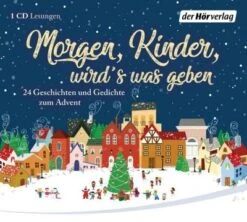 DHV Der Hörverlag Morgen, Kinder, Wird's Was Geben, 1 Audio-CD
