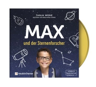 Max Und Der Sternenforscher: Hörbuch, 1 Audio-CD 1 Max Und Der Sternenforscher: Hörbuch, 1 Audio-CD
