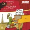 DHV Der Hörverlag Mozart Für Kinder, 1 Audio-CD