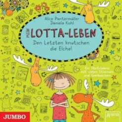 Mein Lotta-Leben - Den Letzten Knutschen Die Elche!, 1 Audio-CD