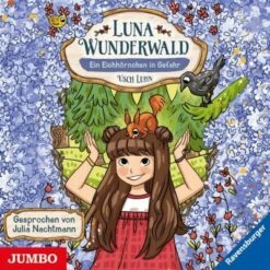 Luna Wunderwald - Ein Eichhörnchen In Gefahr, Audio-CD