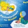 Fantasiereisen Für Kinder - Entspannung Für Tag Und Nacht, 2 Audio-CD