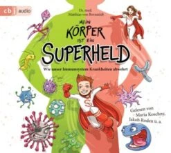 Hörbuch Mein Körper Ist Ein Superheld, Audio-CD