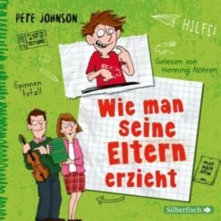 Hörbuch Wie Man Seine Eltern Erzieht, Audio-CD