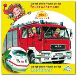 Carlsen Verlag Pixi Hören: Ich Hab Einen Freund, Der Ist Feuerwehrmann / Lokführer, 1 Audio-CD