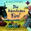 Die Hässlichen Fünf