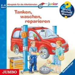 Wieso? Weshalb? Warum? Junior. Tanken, Waschen, Reparieren, Audio-CD