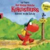 Der Kleine Drache Kokosnuss Kommt In Die Schule, 1 Audio-CD