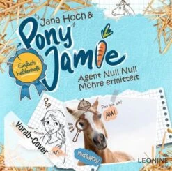 LEONINE CD Pony Jamie F2 - Agent Null Null - Möhre Ermittelt