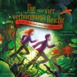 Die Vier Verborgenen Reiche 2: Auf Der Suche Nach Dem Für-immer-Farn, 5 Audio-CD