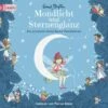 Mondlicht Und Sternenglanz - Die Schönsten Gute-Nacht-Geschichten, 4 Audio-CD