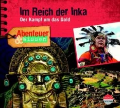 Abenteuer & Wissen - Im Reich Der Inka
