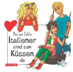 Freche Mädchen: Italiener Sind Zum Küssen Da, 2 Audio-CDs