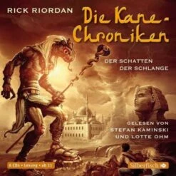 Die Kane-Chroniken: Der Schatten Der Schlange, 6 Audio-CDs