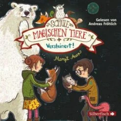 Die Schule Der Magischen Tiere: Versteinert!, 2 Audio-CDs