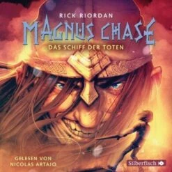 Magnus Chase: Das Schiff Der Toten, 6 Audio-CDs