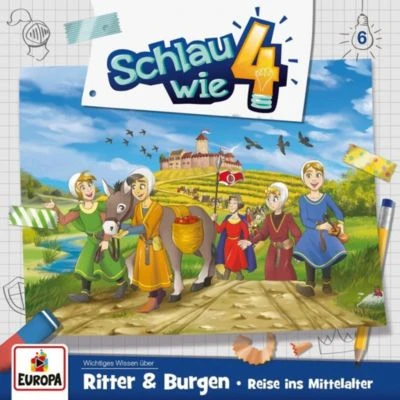 EUROPA CD Schlau Wie Vier 06 - Ritter Und Burgen/ Reise Ins Mittelalter 1 EUROPA CD Schlau Wie Vier 06 - Ritter Und Burgen/ Reise Ins Mittelalter